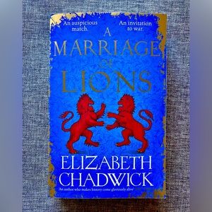 A Marriage of Lions by Elizabeth Chadwick